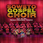 Soweto Gospel Choir - Live At the Nelson Man..