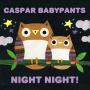 Caspar Babypants - Night Night !