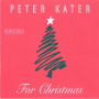 Kater, Peter - For Christmas