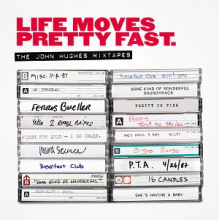 V/A - Life Moves Pretty Fast - the John Hughes Mixtapes