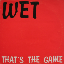 Wet - That's the Game