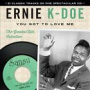 Doe, Ernie K - You Gotta Love Me:the Greatest Hits