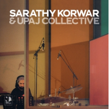 Korwar, Sarathy & Upaj Collective - Night Dreamer Direct-To-Disc Sessions