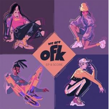 Ofk - We Are Ofk