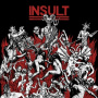 Insult - The Moshpit is Our Sabbath