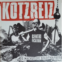 Kotzreiz - Du Machts Die Stadt Kaputt