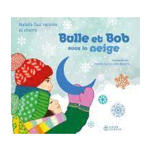 Tual, Natalie & Gilles Belouin - Bulle Et Bob Sous La Neige