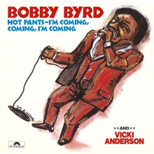 Byrd, Bobby - Hot Pants I'm Coming