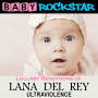 Baby Rockstar - Lullaby Renditions of Lana Del Rey