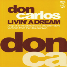 Don Carlos - Livin a Dream