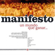 Manifesto - Un Mundo Que Ganar, Unas Cadenas Que Perder