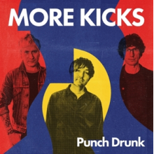 More Kicks - Punch Drunk