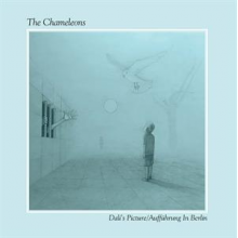 Chameleons - Dali's Picture / Auffuhrung In Berlin