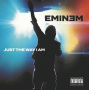 Eminem - Just the Way I Am