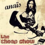 Anais - Cheap Show -1cd-