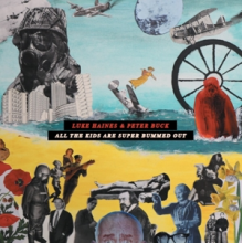 Haines, Luke and Peter Buck - All the Kids Are Super Bummed Out
