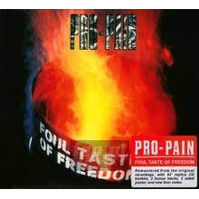 Pro-Pain - Foul Tast of Freedom