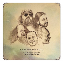 La Banda Del Yuyu - Tornem a Ser-Hi