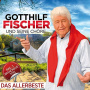 Fischer, Gotthilf - Das Allerbeste