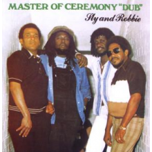 Sly & Robbie - Masters of Ceremony Dub