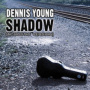 Young, Dennis - Shadow