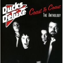 Ducks Deluxe - Coast To Coast