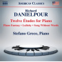 Greco, Stefano - Danielpour: Twelve Etudes For Piano