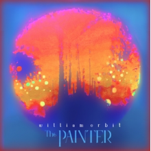 Orbit, William - The Painter