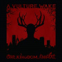 A Vulture Wake - One.Kingdom.Animal