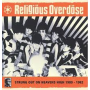 Religious Overdose - Strung Out On Heavens High 1980-82