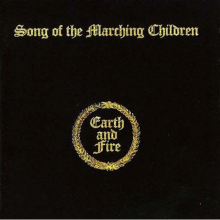 Earth & Fire - Song of the Marching Children