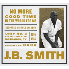 Smith, J.B. - No More Good Time In the World For Me
