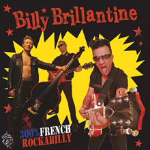 Brillantine, Billy - 300% French Rockabilly