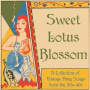 V/A - Sweet Lotus Blossom: a Collection of Vintage Drug Songs From the 20s To 40s