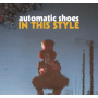 Automatic Shoes - In This Style