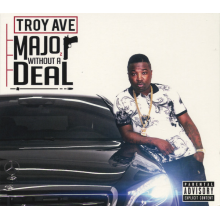 Troy Ave - Major Without a Deal