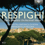Respighi, O. - Complete Orchestral Music