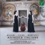 Rana, Ludovica & Maddalena Maddalena - Affresco Italiano - 19th Century Italian Music
