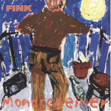 Fink - Mondscheiner