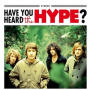 Hype, the (Feat.Yorick Van Norden) - Have You Heared the Hype?