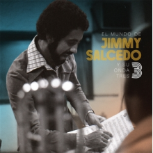Salcedo, Jimmy -Y Su Onda Tres- - El Mundo De...