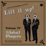 V/A - Lift It Up! Vol.Iv; Global Players