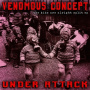 Venomous Concept/Under Attack - 7-Split