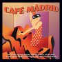 V/A - Cafe Madrid