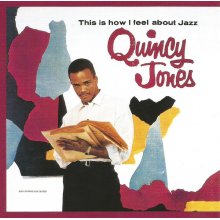 Jones, Quincy - This is How I Feel About Jazz