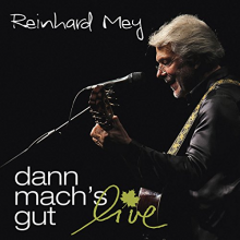 Mey, Reinhard - Dann Mach's Gut