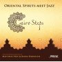 Cairo Steps / Matthias Frey - Oriental Spirits Meet Jazz