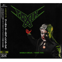 Toxik - World Circus/Think This