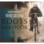 Andy, Kendrick -& Hi-Tech Roots Dynamics-- - Roots Survivor