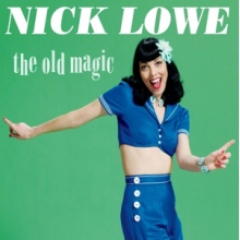 Lowe, Nick - Old Magic